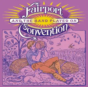 Fairport Convention - And The Band Played On