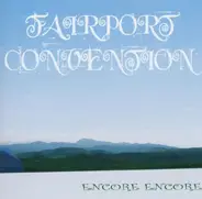 Fairport Convention - Encore Encore