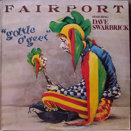Fairport Convention Featuring Dave Swarbrick - Gottle O'Geer
