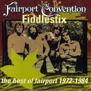 Fairport Convention - Fiddlestix 1970-84