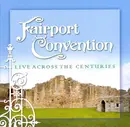 Double CD - Fairport Convention - Live Across The Centuries
