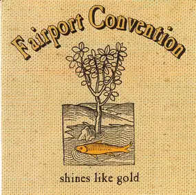 Fairport Convention - Shines Like Gold