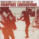 CD - Fairport Convention - Then & Now 1982-1996 : The Best Of Fairport Convention
