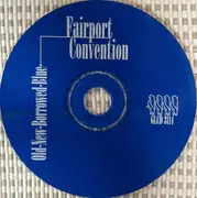 CD - Fairport Convention - Old - New - Borrowed - Blue