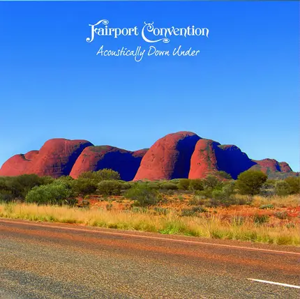 Fairport Convention - Acoustically Down Under 1996