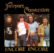 Fairport Convention - Encore Encore