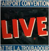 LP - Fairport Convention - Live At The L.A. Troubadour