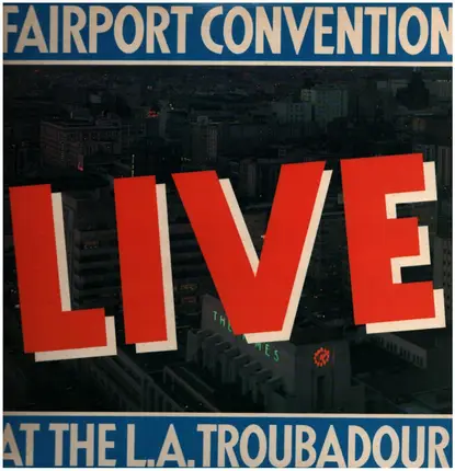 Fairport Convention - Live at the L.A. Troubadour