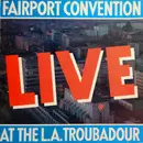 LP - Fairport Convention - Live At The L.A. Troubadour