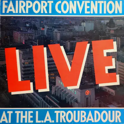 Fairport Convention - Live at the L.A. Troubadour