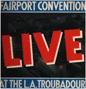 LP - Fairport Convention - Live At The L.A. Troubadour
