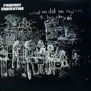 Fairport Convention - What We Did on Our Holidays