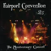 Double CD - Fairport Convention - 25th Anniversary Concert