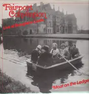 Fairport Convention - Moat On The Ledge - Live At Broughton Castle