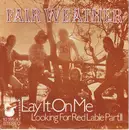 7inch Vinyl Single - Fair Weather - Lay It On Me