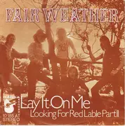 7inch Vinyl Single - Fair Weather - Lay It On Me