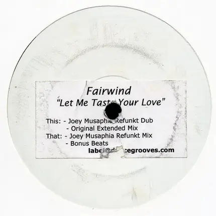 Fairwind - Let Me Taste Your Love