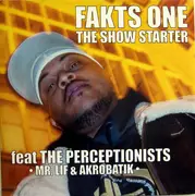 12inch Vinyl Single - Fakts One - The Show Starter
