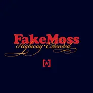 Fake Moss - Highway: Extended