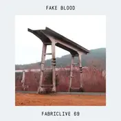 fake blood - Fabric Live 69