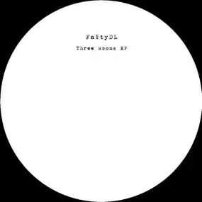 FaltyDL - Three Rooms EP