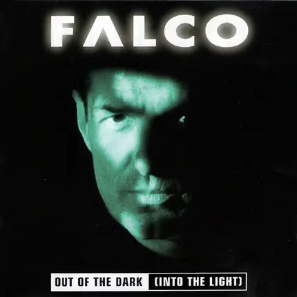 Falco - Out of the Dark (Into the Light)