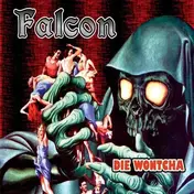 The Falcon - Die Wontcha