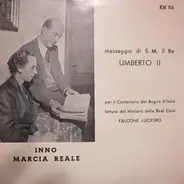 Falcone Lucifero / Orchestra Publidisco - Inno Marcia Reale / Messaggio Di S.M. Il Re Umberto II
