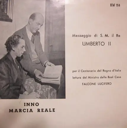 Falcone Lucifero / Orchestra Publidisco - Inno Marcia Reale / Messaggio Di S.M. Il Re Umberto II