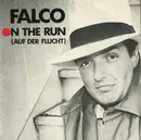 7inch Vinyl Single - Falco - On The Run = Auf Der Flucht