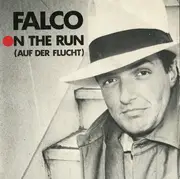 7inch Vinyl Single - Falco - On The Run = Auf Der Flucht