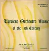 LP - Falk / de Sylva / Haindl / Madlseder a.o. - Tyrolese Orchestra - Music of the 18th Century