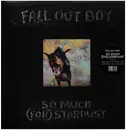 LP - Fall Out Boy - So Much (for) Stardust