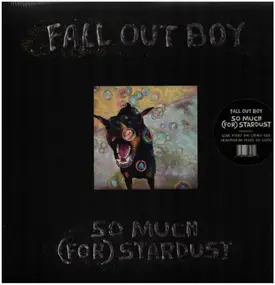 Fall Out Boy - So Much (for) Stardust