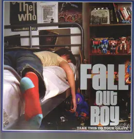 Fall Out Boy - Take This To Your Grave