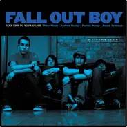 Fall Out Boy - Take This To Your Grave