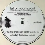 Fall on Your Sword - The First Time I Saw Jupiter