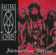 CD - Fallen Christ - Abduction Ritual