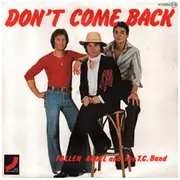 7inch Vinyl Single - Fallen Angel And The Tina Charles Band - Don't Come Back
