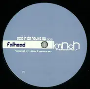 Fallhead - Acid In Da House EP.