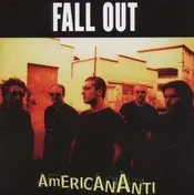 Fall Out - American/Anti