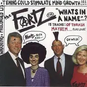 The Fartz - WHAT'S IN A NAME?