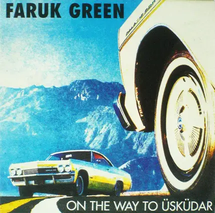 Faruk Green - On The Way To Usküdar