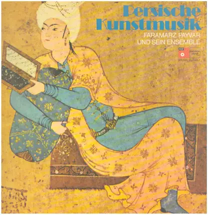 Faramarz Payvar & Ensemble - Persische Kunstmusik