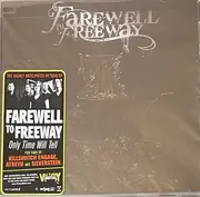 CD - Farewell To Freeway - Only Time Will Tell