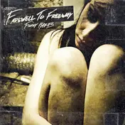 Farewell to Freeway - Filthy Habits