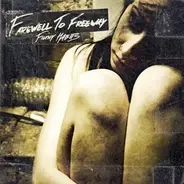 Farewell To Freeway - Filthy Habits