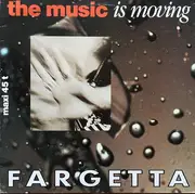 12inch Vinyl Single - Fargetta - The Music Is Movin'