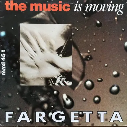 Fargetta - The Music Is Movin'