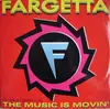 12inch Vinyl Single - Fargetta - The Music Is Movin'